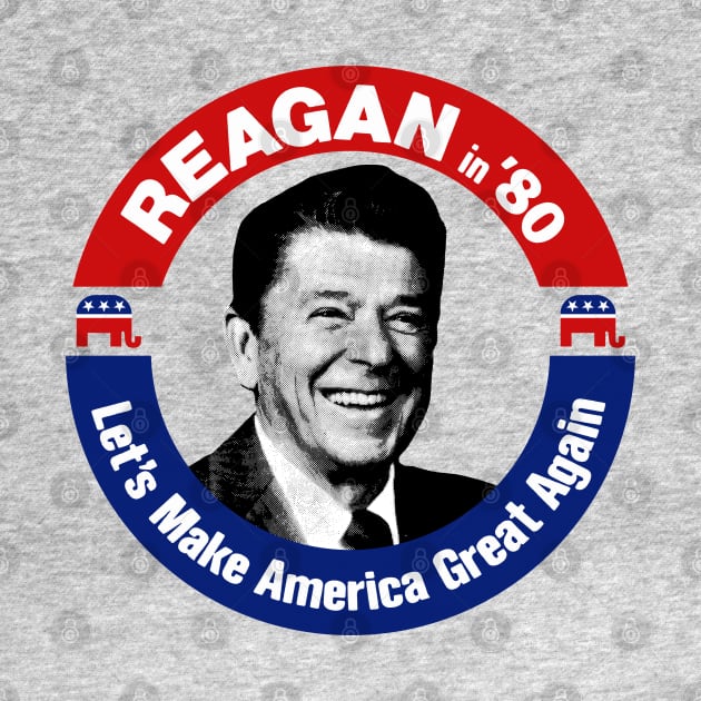 Ronald Reagan - Let's Make America Great Again by DankFutura